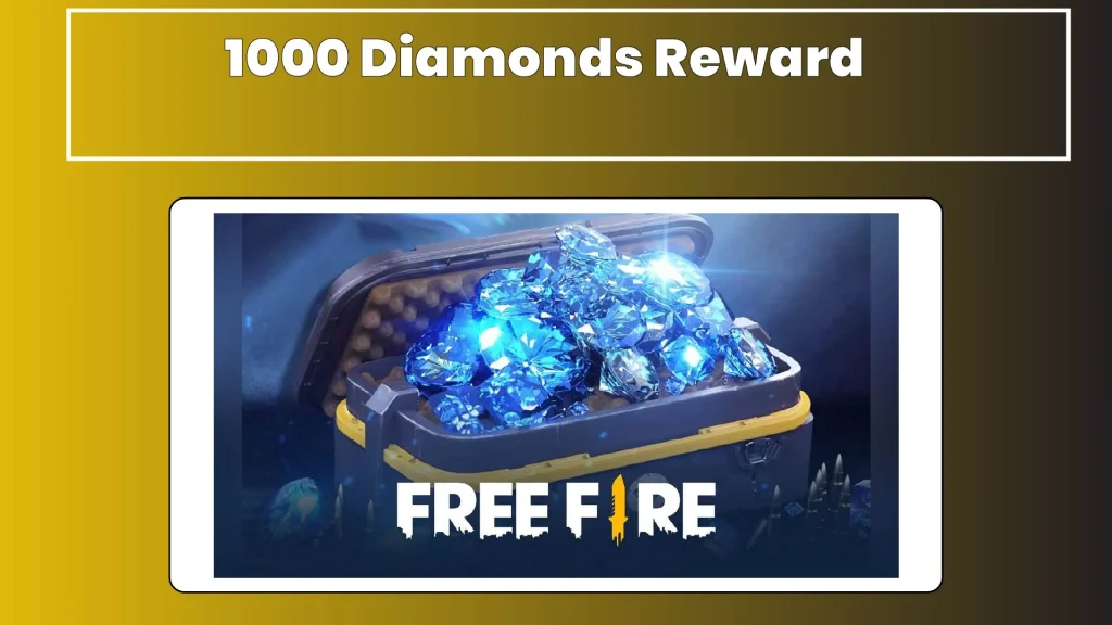 1000 Diamonds Reward